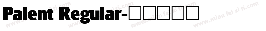 Palent Regular字体转换